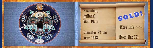 Nr.: 72,  Already sold: Decorative pottery of Rozenburg	, Description: (juliana) Plateel Plate, Diameter 27 cm , Period: Year 1913, Decorator : Unknown, 