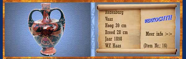 Nr.: 16, Reeds verkocht : sieraardewerk van Rozenburg  Plateel Vaas, Hoog 39 cm Breed 28 cm, Periode: Jaar 1898, Schilder : W.F. Haas