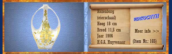 Nr.: 165, Reeds verkocht : sieraardewerk van Rozenburg,  Omschrijving: (eierschaal) Plateel Vaas, Hoog 18 cm Breed 11,5 cm, Periode: Jaar 1906, Schilder : H.G.A. Huyvenaar, 