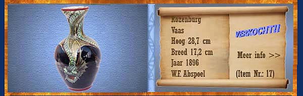 Nr.: 17, Reeds verkocht : sieraardewerk van Rozenburg, Omschrijving: Plateel Vaas, Hoog 28,7 cm Breed 17,2 cm, Periode: Jaar 1896, Schilder : W.F. Abspoel,