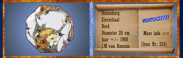 Nr.: 224, Reeds verkocht : sieraardewerk van Rozenburg  Plateel Eierschaal bord, Diameter 20 cm , Jaar +/- 1900 , J.W. van Rossum
