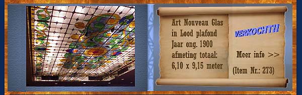 Nr.: 273, Reeds verkocht : Art Nouveau Glas in Lood Plafond, Omschrijving: Origineel Glas in lood plafond uit ong. 1900 6,10 x 9,15 meter 