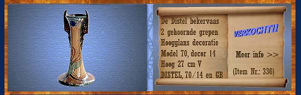 Nr.: 336, Reeds verkocht : sieraardewerk van Distel, Omschrijving: Plateel Beker Vaas