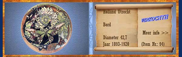 Nr.: 94, Reeds verkocht : sieraardewerk van Holland Utrecht, Omschrijving: Plateel Bord, Diameter 42,7 , Periode: Jaar 1893-1920, Schilder : Onbekend, 