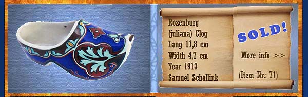 Nr.: 71,  Already sold: Decorative pottery of Rozenburg	, Description: (juliana) Plateel Klompje, Lang 11,8 cm Width 4,7 cm, Period: Year 1913, Decorator : Samuel Schellink, 