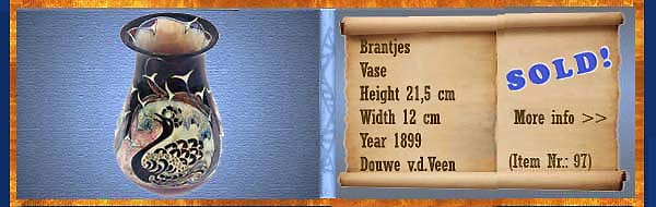 Nr.: 97,  Already sold: Decorative pottery of Brantjes, Description: Plateel Vase, Height 21,5 cm Width 12 cm, Period: Year 1899, Decorator : Douwe v.d.Veen, 