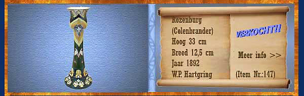 Nr.: 147, Te koop aangeboden sieraardewerk van Rozenburg,  Omschrijving: colenbrander Plateel Tulpenvaas, Hoog 33 cm Breed 12,5 cm, Periode: Jaar 1892, Schilder : W.P. Hartgring 