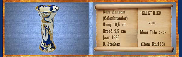 Nr.: 163, Te koop aangeboden sieraardewerk van Ram, Omschrijving: Plateel Vaas, T.A.C. Colenbrander, Decor: Fantasie, Hoog 19,5 cm Breed 9,5 cm, Periode: Jaar 1920, Schilder : R. Sterken, 