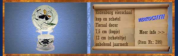Nr.: 299, Te koop aangeboden sieraardewerk van Rozenburg,  Omschrijving: (eierschaal) kop  en schotel 