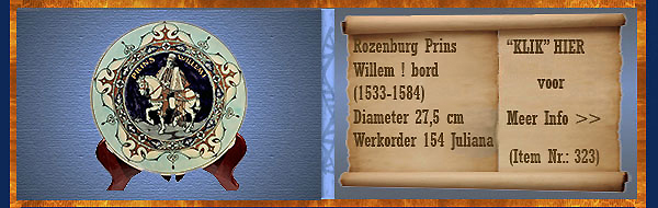 Nr.: 323, Te koop aangeboden sieraardewerk van Rozenburg	, Omschrijving: Prins Willem I Bord