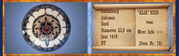 Nr.: 78, Te koop aangeboden sieraardewerk van Rozenburg, Omschrijving: (juliana) Plateel Bord, Diameter 22,8 cm , Periode: Jaar 1910, Schilder : BT, 